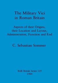 Produktbild: The Military Vici of Roman Britain
