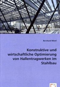 Produktbild: M&ouml;stl, B: Konstruktive und wirtschaftliche Optimierung von H