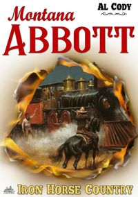 Produktbild: Montana Abbott 7: Iron Horse Country