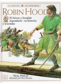 Produktbild: Philip, N: Robin Hood : el h&eacute;roe y forajido legendario : su