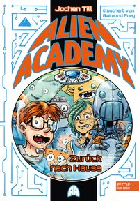 Produktbild: Alien Academy (Band 3) - zur&uuml;ck nach Hause