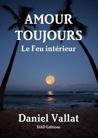 Produktbild: Amour toujours - le feu interieur