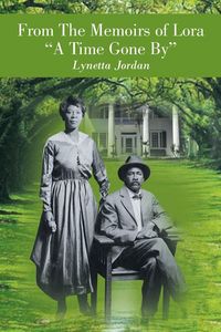 Produktbild: From the Memoirs of Lora "A Time Gone By"