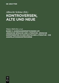 Produktbild: Auseinandersetzungen um jiddische Sprache und Literatur. J&uuml;dische Komponenten in der deutschen Literatur - die Assimilationskontroverse