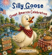 Produktbild: Silly Goose and the Great America Celebration
