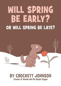 Produktbild: Will Spring Be Early? or Will Spring Be Late?