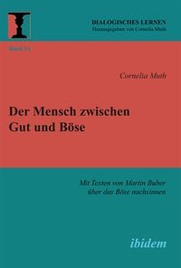 Produktbild: Der Mensch zwischen Gut und B&ouml;se