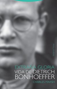 Produktbild: Extra&ntilde;a gloria : vida de Dietrich Bonhoeffer
