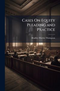 Produktbild: Cases On Equity Pleading and Practice