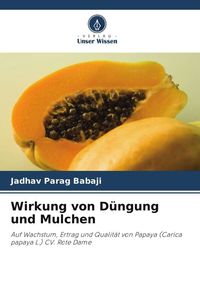Produktbild: Wirkung von D&uuml;ngung und Mulchen