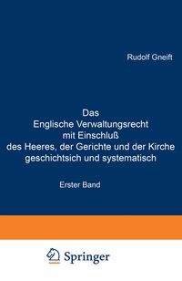 Produktbild: Das Englische Verwaltungsrecht mit Einschlu&szlig; des Heeres, der Gerichte und der Kirche geschichtsich und systematisch