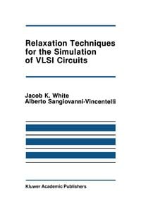 Produktbild: Relaxation Techniques for the Simulation of VLSI Circuits