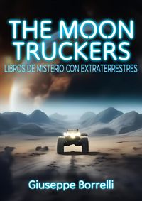 Produktbild: The moontruckers: Libros de misterio con extraterrestres