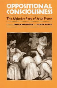 Produktbild: Mansbridge, J: Oppositional Consciousness - The Subjective R