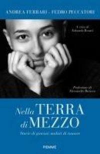 Produktbild: Nella terra di mezzo. Storie di giovani malati di tumore
