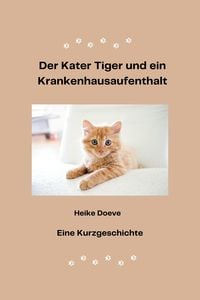 Produktbild: Der Kater Tiger und ein Krankenhausaufenthalt