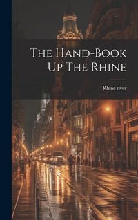 Produktbild: The Hand-book Up The Rhine