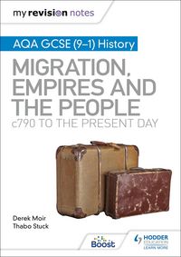 Produktbild: My Revision Notes: AQA GCSE (9-1) History: Migration, empires and the people: c790 to the present day