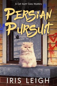 Produktbild: Persian Pursuit (A Cat Aunt Cozy Mystery, #3)