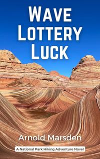Produktbild: Wave Lottery Luck (National Park Hiking Adventure, #6)