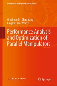 Produktbild: Performance Analysis and Optimization of Parallel Manipulators