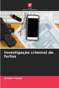 Produktbild: Investiga&ccedil;&atilde;o criminal de furtos