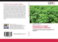 Produktbild: Combatir al crimen organizado en M&eacute;xico