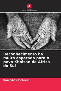 Produktbild: Reconhecimento h&aacute; muito esperado para o povo Khoisan da &Aacute;frica do Sul