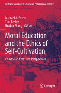 Produktbild: Moral Education and the Ethics of Self-Cultivation