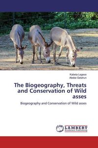 Produktbild: Legese, K: Biogeography, Threats and Conservation of Wild as