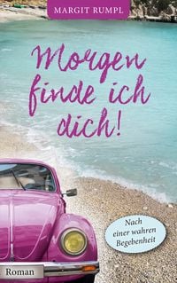 Produktbild: Morgen finde ich dich!