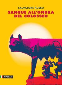 Produktbild: Sangue all'ombra del Colosseo