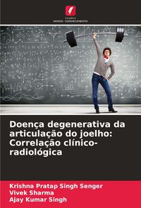 Produktbild: Doen&ccedil;a degenerativa da articula&ccedil;&atilde;o do joelho: Correla&ccedil;&atilde;o cl&iacute;nico-radiol&oacute;gica