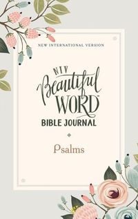 Produktbild: NIV, Beautiful Word Bible Journal, Psalms, Paperback, Comfort Print | Softcover