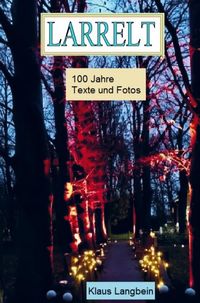 Produktbild: Larrelt - 100 Jahre Fotos und Texte