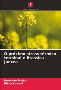 Produktbild: O pr&oacute;ximo stress t&eacute;rmico terminal e Brassica Juncea
