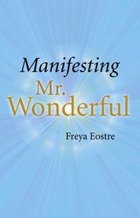 Produktbild: Manifesting Mr. Wonderful