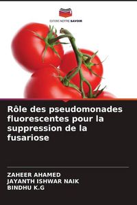 Produktbild: R&ocirc;le des pseudomonades fluorescentes pour la suppression de la fusariose