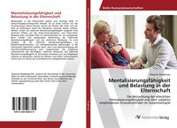 Produktbild: Mentalisierungsf&auml;higkeit und Belastung in der Elternschaft