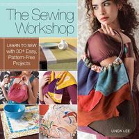 Produktbild: The Sewing Workshop: Learn to Sew with 30+ Easy, Pattern-Free Projects