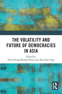 Produktbild: The Volatility and Future of Democracies in Asia