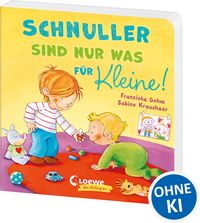 Produktbild: Schnuller sind nur was f&uuml;r Kleine!