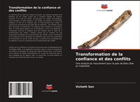 Produktbild: Transformation de la confiance et des conflits