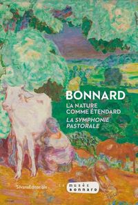 Produktbild: Pierre Bonnard : La Nature Comme Etendard : La Symphonie Pastorale