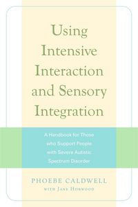 Produktbild: Using Intensive Interaction and Sensory Integration