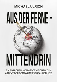 Produktbild: Aus der Ferne &ndash; mittendrin