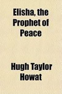 Produktbild: Elisha, the Prophet of Peace