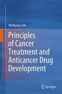 Bild vom Artikel Principles of Cancer Treatment and Anticancer Drug Development vom Autor Wolfgang Link