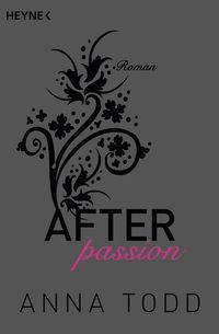 Bild vom Artikel After passion / After Bd.1 vom Autor Anna Todd