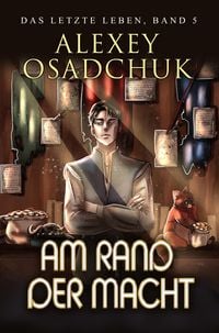 Produktbild: Am Rand der Macht (Das letzte Leben Buch 5)